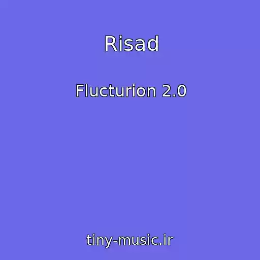 کاور آهنگ Risad از Flucturion 2.0