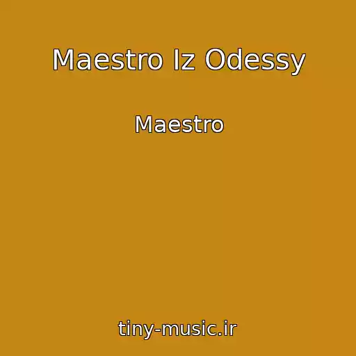 کاور آهنگ Maestro Iz Odessy از Maestro