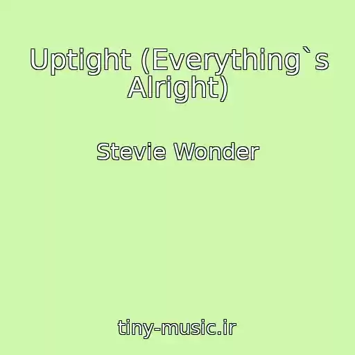 کاور آهنگ Uptight (Everything`s Alright) از Stevie Wonder