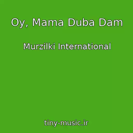 کاور آهنگ Oy, Mama Duba Dam از Murzilki International