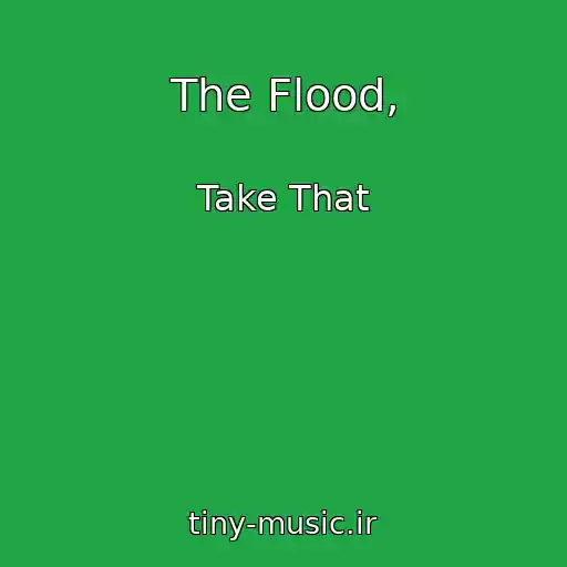 کاور آهنگ The Flood, از Take That