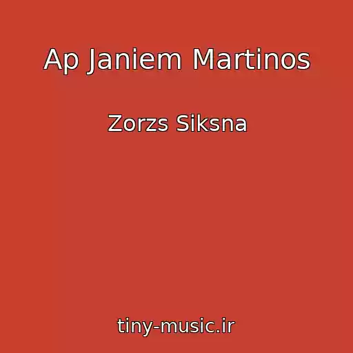 کاور آهنگ Ap Janiem Martinos از Zorzs Siksna