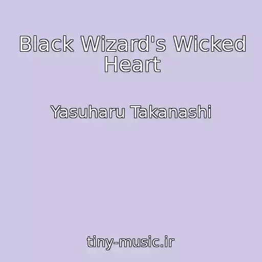 کاور آهنگ Black Wizard's Wicked Heart از Yasuharu Takanashi