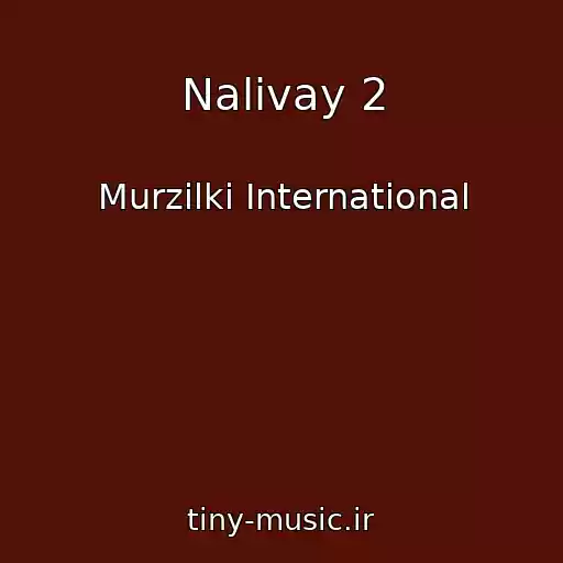 کاور آهنگ Nalivay 2 از Murzilki International