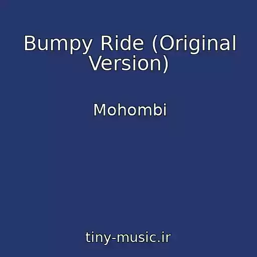 کاور آهنگ Bumpy Ride (Original Version) از Mohombi