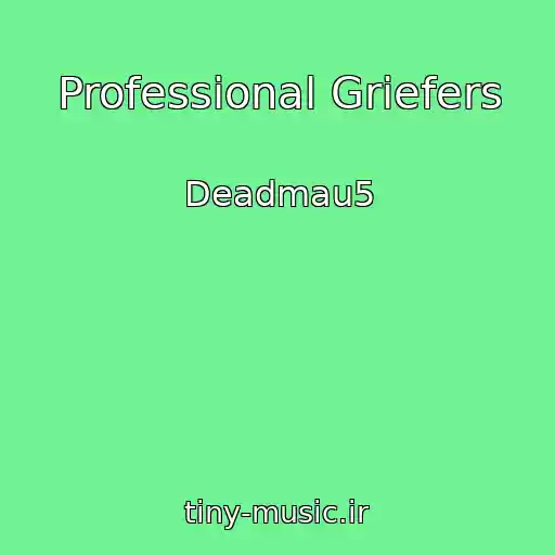 کاور آهنگ Professional Griefers از Deadmau5