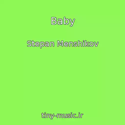 کاور آهنگ Baby از Stepan Menshikov