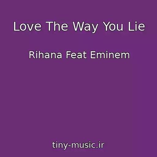 کاور آهنگ Love The Way You Lie از Rihana Feat Eminem