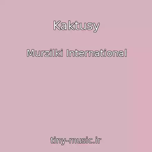 کاور آهنگ Kaktusy از Murzilki International