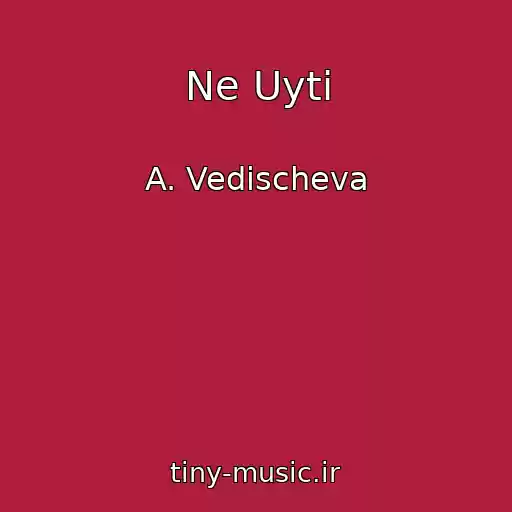 کاور آهنگ Ne Uyti از A. Vedischeva