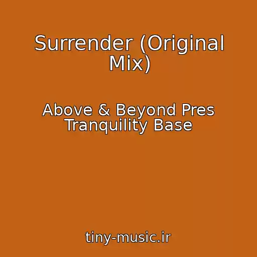 کاور آهنگ Surrender (Original Mix) از Above & Beyond Pres Tranquility Base