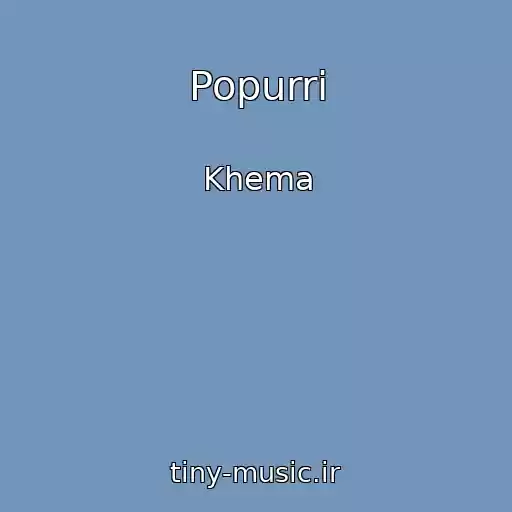 کاور آهنگ Popurri از Khema