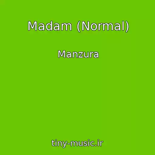 کاور آهنگ Madam (Normal) از Manzura