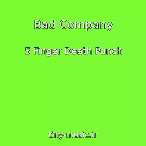 کاور آهنگ Bad Company از 5 Finger Death Punch
