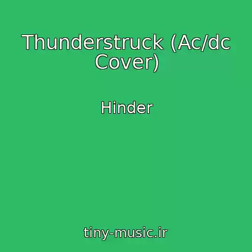 کاور آهنگ Thunderstruck (Ac/dc Cover) از Hinder
