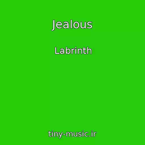 کاور آهنگ Jealous از Labrinth