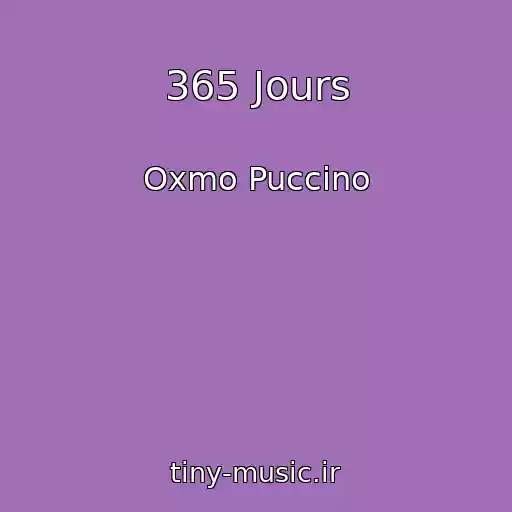 کاور آهنگ 365 Jours از Oxmo Puccino