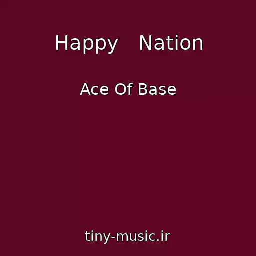 کاور آهنگ Happy   Nation از Ace Of Base