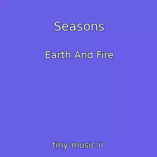 کاور آهنگ Seasons از Earth And Fire