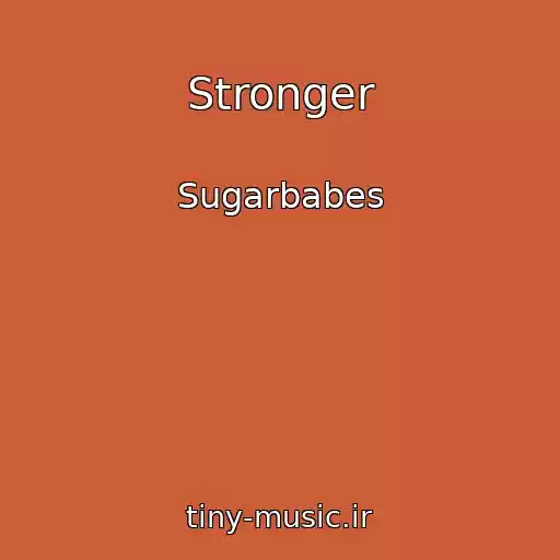 کاور آهنگ Stronger از Sugarbabes