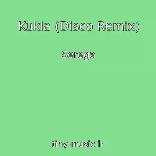 کاور آهنگ Kukla (Disco Remix) از Serega