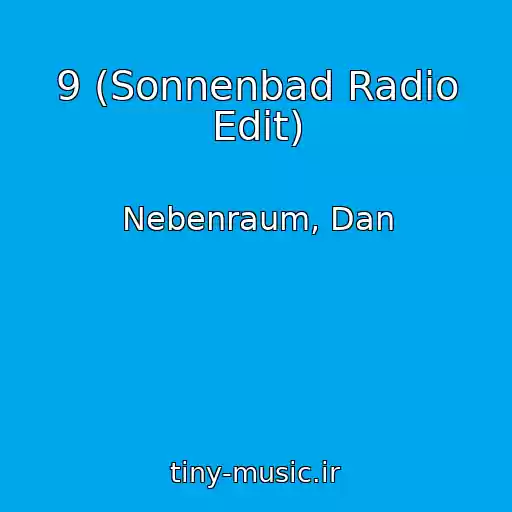 کاور آهنگ 9 (Sonnenbad Radio Edit) از Nebenraum, Dan