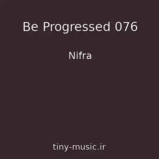 کاور آهنگ Be Progressed 076 از Nifra