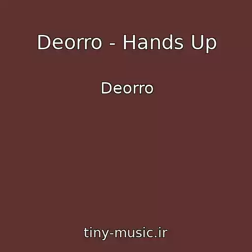 کاور آهنگ Deorro - Hands Up از Deorro