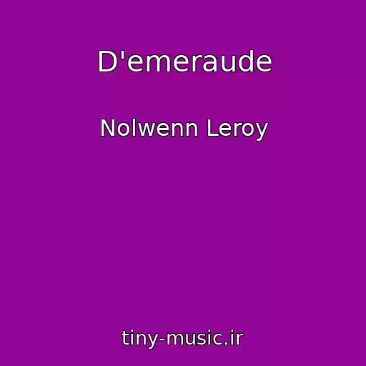 کاور آهنگ D'emeraude از Nolwenn Leroy