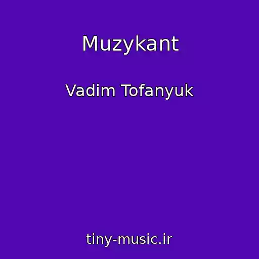 کاور آهنگ Muzykant از Vadim Tofanyuk