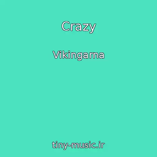کاور آهنگ Crazy از Vikingarna