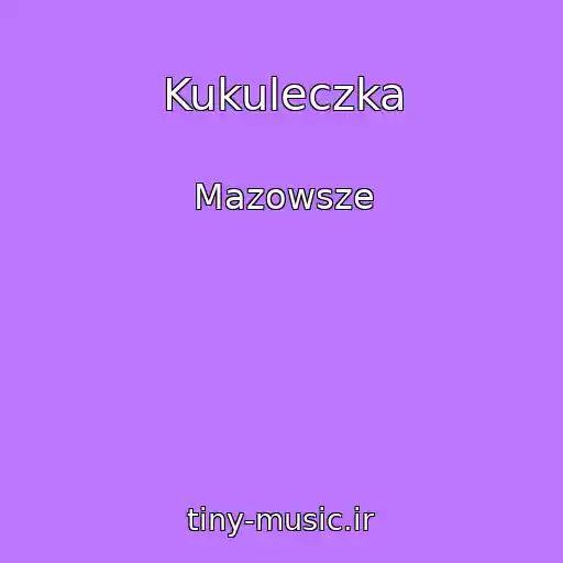 کاور آهنگ Kukuleczka از Mazowsze