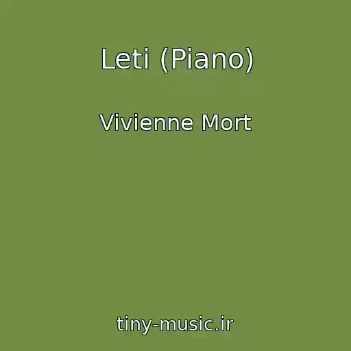 کاور آهنگ Leti (Piano) از Vivienne Mort