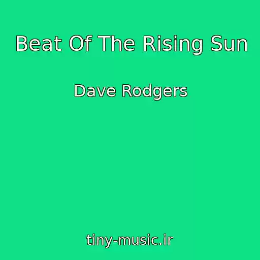 کاور آهنگ Beat Of The Rising Sun از Dave Rodgers