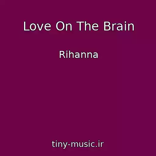 کاور آهنگ Love On The Brain از Rihanna