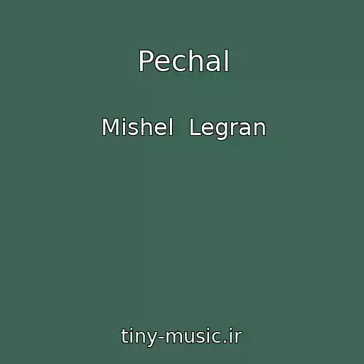 کاور آهنگ Pechal از Mishel  Legran