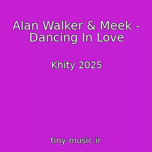 کاور آهنگ Alan Walker & Meek - Dancing In Love از Khity 2025