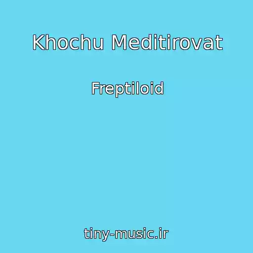کاور آهنگ Khochu Meditirovat از Freptiloid
