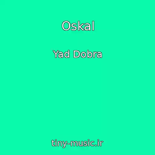 کاور آهنگ Oskal از Yad Dobra