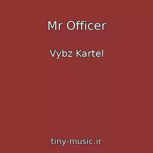کاور آهنگ Mr Officer از Vybz Kartel