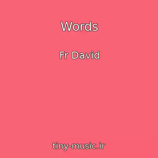کاور آهنگ Words از Fr David