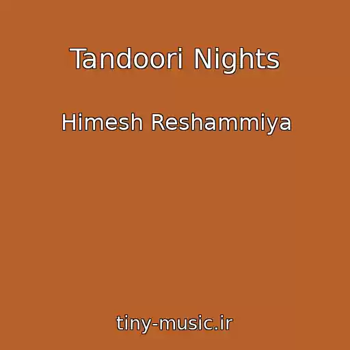 کاور آهنگ Tandoori Nights از Himesh Reshammiya