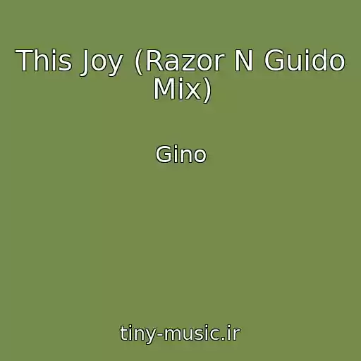 کاور آهنگ This Joy (Razor N Guido Mix) از Gino