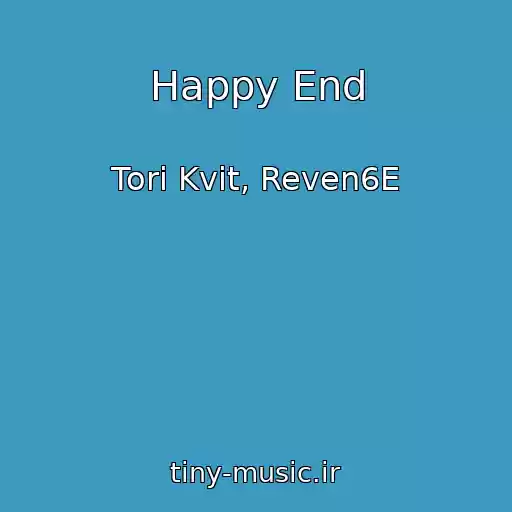 کاور آهنگ Happy End از Tori Kvit, Reven6E