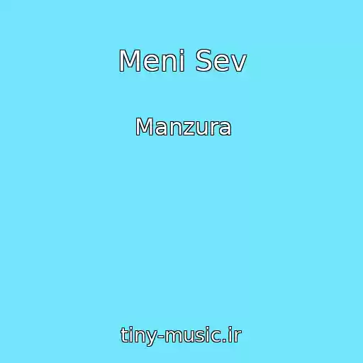 کاور آهنگ Meni Sev از Manzura