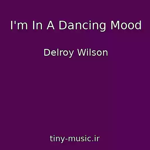 کاور آهنگ I'm In A Dancing Mood از Delroy Wilson