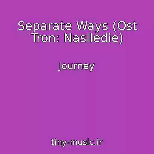 کاور آهنگ Separate Ways (Ost Tron: Naslledie) از Journey