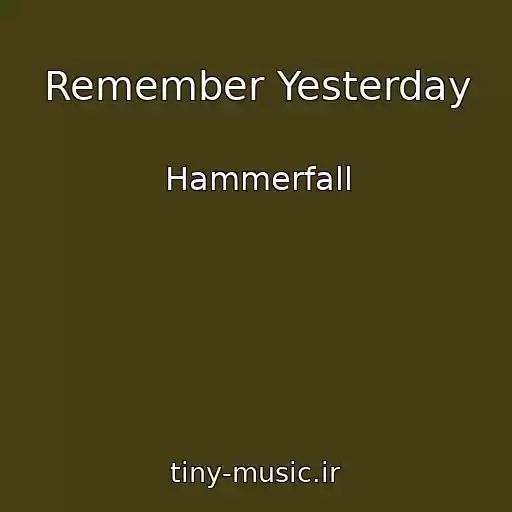 کاور آهنگ Remember Yesterday از Hammerfall