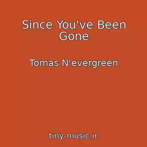 کاور آهنگ Since You've Been Gone از Tomas N'evergreen