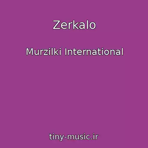 کاور آهنگ Zerkalo از Murzilki International